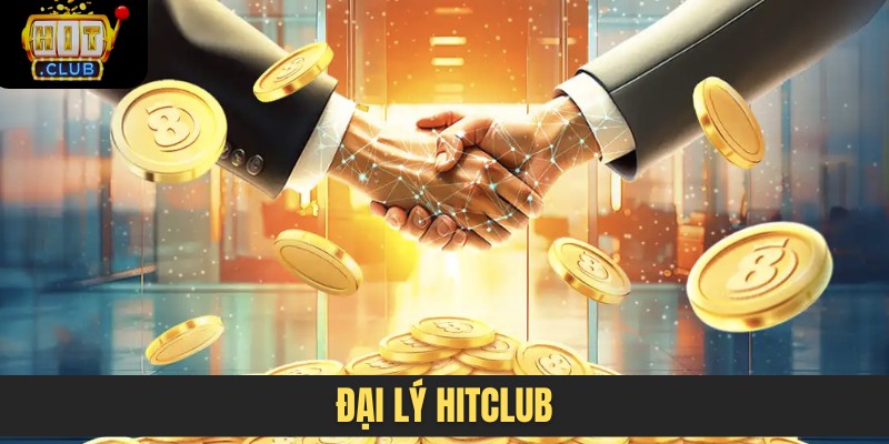 đại lý HITCLUB